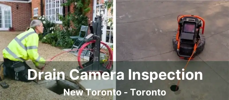  Drain Camera Inspection New Toronto - Toronto